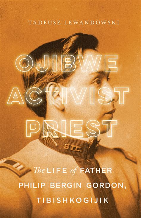 Uw Press Ojibwe Activist Priest