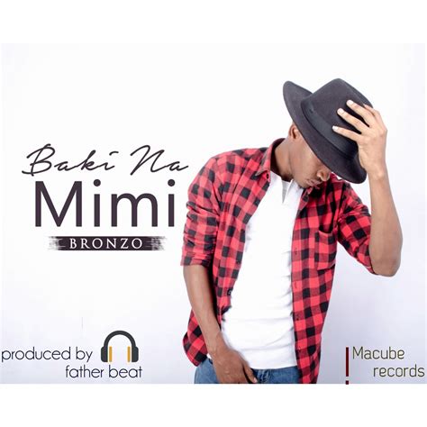 New Audio Bronzo Baki Na Mimi Download Dj Mwanga