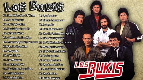 Los Bukis Sus Mejores Canciones Exitos Los Bukis Mix de Exitos Lo Más Romántico YouTube