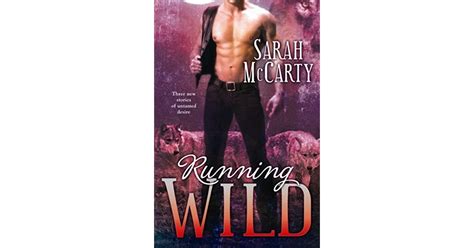 Running Wild Wild 1 3 By Sarah Mccarty