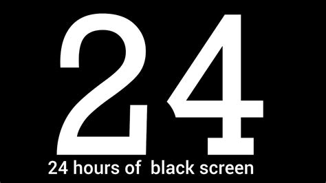 24 Hours Of Black Screen Youtube