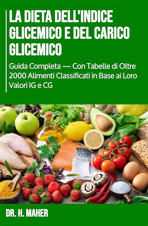 La Dieta Dellindice Glicemico E Del Carico Glicemico Guida Completa