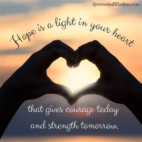 Quote Hope Is A Light In Your Heart That Gives