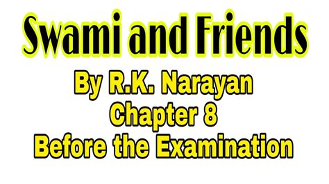 Swami And Friends By Rk Narayan Class 12 Special English