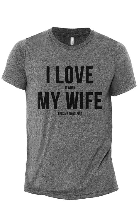 Funny Golf T Shirt For Men I Love It When My Wife Lets Me Go Golfing Casual Crew Neck Short