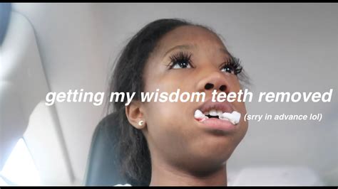 Getting My Wisdom Teeth Removed Vlog Youtube