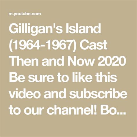 Gilligans Island 1964 1967 Cast Then And Now 2020 Be Sure To Like