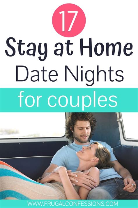 17 Stay At Home Date Ideas For Couples In Your Backyard At Home Date At Home Dates At Home