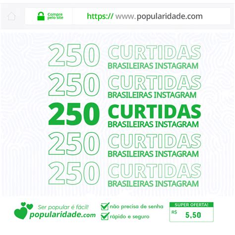 Comprar 250 Curtidas Brasileiras Instagram Popularidade Com