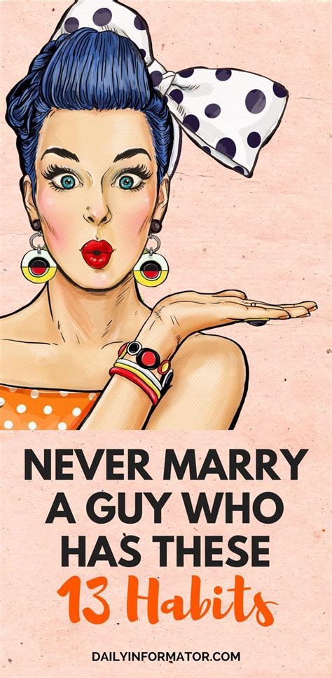 never marry a guy who has these 13 habits a guy who never married guys