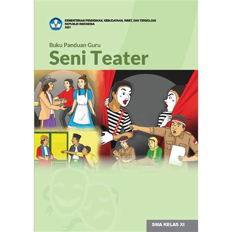 K21 Bg Art Teater 11 Teacher Guide Book Teacher Theatre Theater For