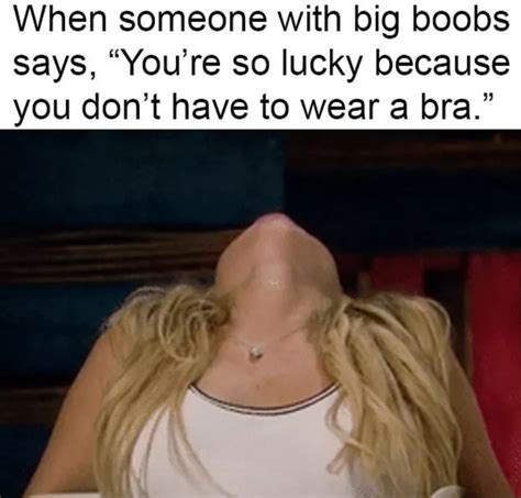 Memes Any Girl With Small Boobs Will Understand
