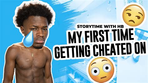 My First Time Getting Cheated On😳🥲 Storytime With Hb Youtube