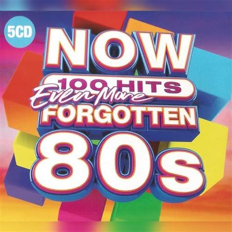 Now 100 Hits Even More Forgotten 80s Cd1 Mp3 Buy Full Tracklist