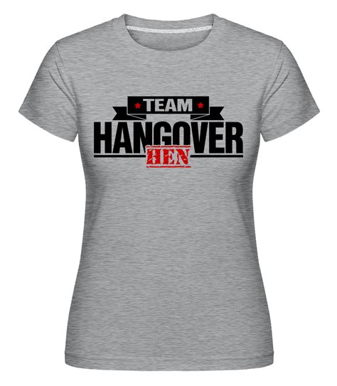 Team Hangover · Shirtinator Women S T Shirt Shirtinator