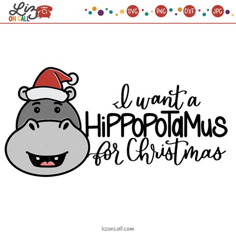 Hippopotamus For Christmas Svg Files Liz On Call Designs