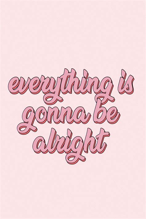 Pinterest Faithrice6🌟 Alright Quotes Quote Aesthetic Pink Quotes