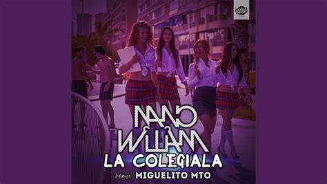 La Colegiala Feat Miguelito Mto Radio Edit Youtube