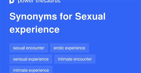 Sexual Experience Synonyms 64 Words And Phrases For Sexual Experience