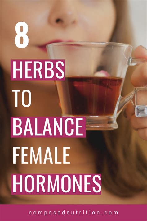 Herbs To Balance Female Hormones Composed Nutrition Chicago