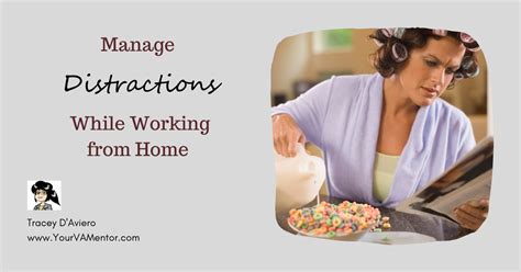 Managing Distractions While Working From Home As A Va