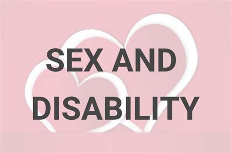 Sex And Disability Intellectual Disabilities And The Right To Sexuality Sex And Psychology