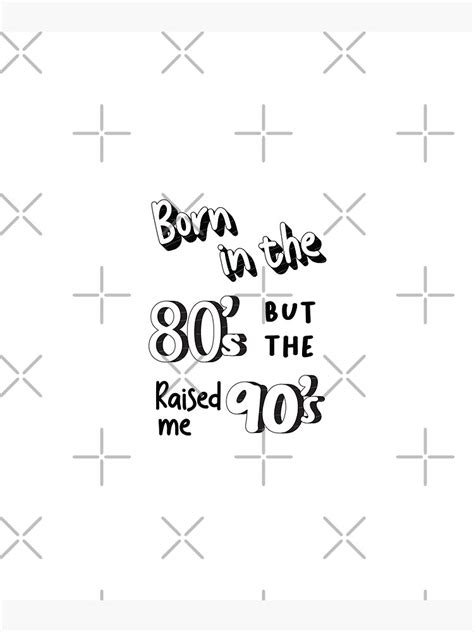 Funny 90s T Shirt Born In The 80s But 90s Raised Me Cool 90s Shirt