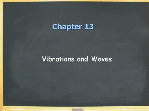 Chapter 13 Vibrations And Waves Hookes Law Reviewed