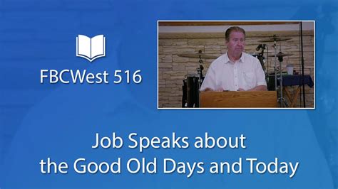 Services Job Speaks About The Good Old Days And Today Fbcwest