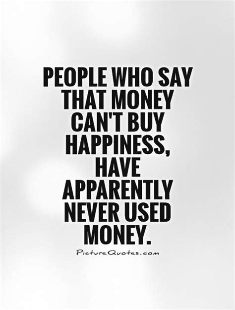 Quotes About Money And Happiness 184 Quotes