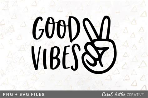Good Vibes Svgpng Graphic By Coral Antler Creative