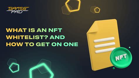 What Is An Nft Whitelist And How To Get On One Gamespad