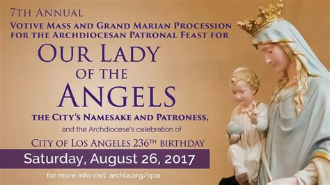 Feast Of Our Lady Of The Angels 2017 Homily By Archbishop Gomez YouTube
