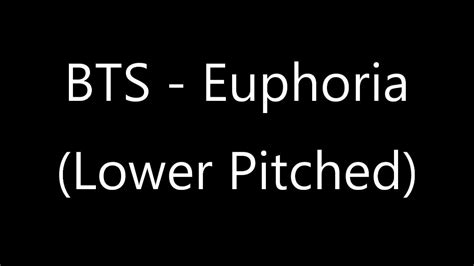 Bts Euphoria Lower Pitched Youtube