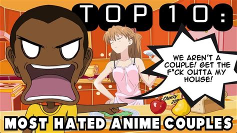 Top 10 Most Hated Anime Couples Youtube