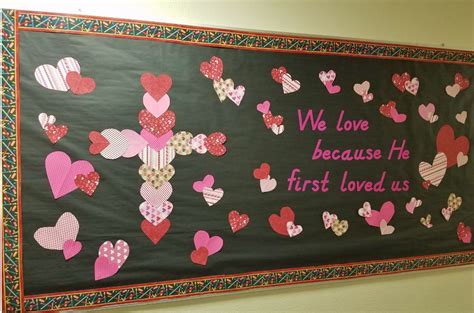 Image Result For We Love Because He First Loved Us Bulletin Board