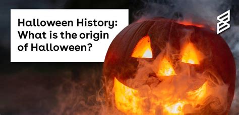 Halloween History What Is The Origin Of Halloween Skiddle