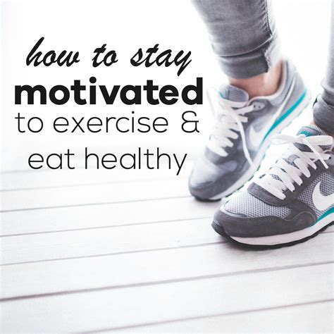How To Stay Motivated To Exercise And Eat Healthy Beauty Bites