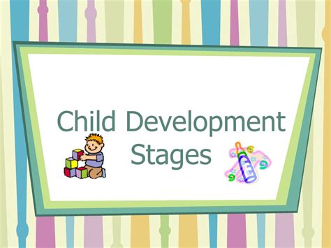 Ppt Child Development Stages Powerpoint Presentation Free Download