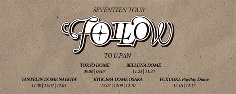 Seventeen Tour Follow To Japan Seventeen Japan Official Site
