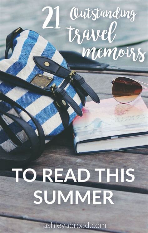 10 Outstanding Travel Memoirs To Read On Vacation Travel Memoir Best