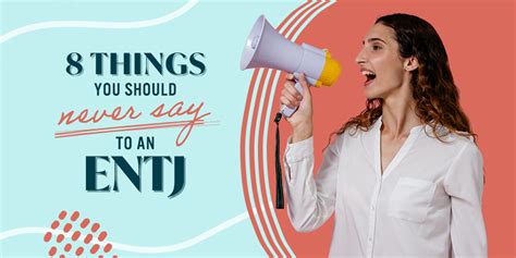 8 Things You Should Never Say To An Entj True You Journal