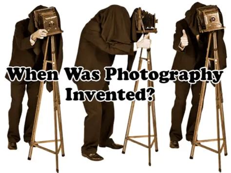 When Was Photography Invented Photodoto