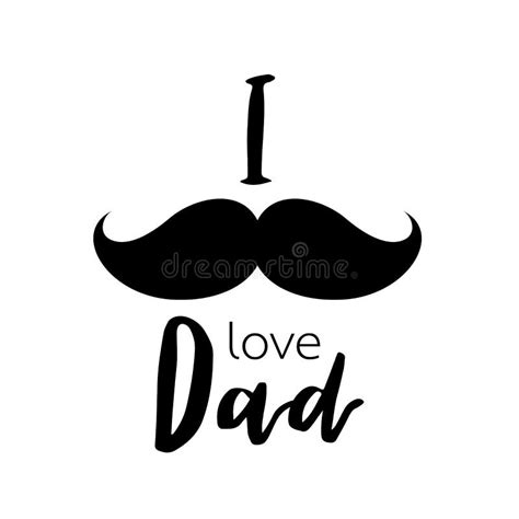 I Love Dad With Mustache Happy Father S Day Stock Vector