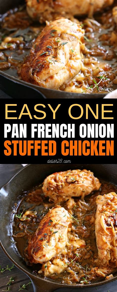 Easy One Pan French Onion Stuffed Chicken Delish