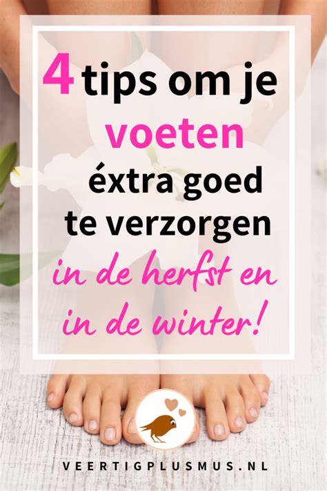 Tips Om Je Voeten Extra Goed Te Verzorgen In De Herfst En Winter Hot