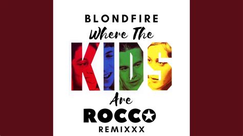 Where The Kids Are Feat Blondfire Remix Youtube