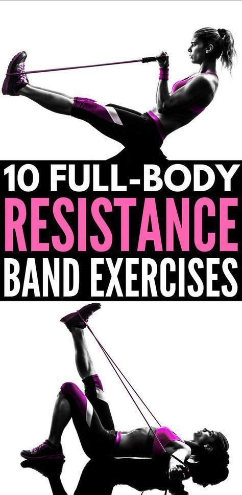 Full Body Workout With Resistance Bands 10 Exercises To Tighten And Tone