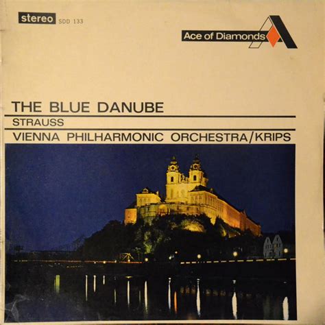 The Blue Danube De Johann Strauss Jr Wiener Philharmoniker Josef K