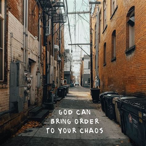 God Can Bring Order To Your Chaos A Vida é Bela Estético Vida